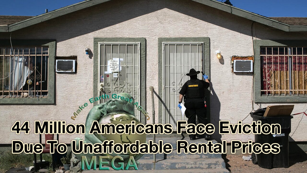 44 Million Americans Face Eviction Due To Unaffordable Rental Prices