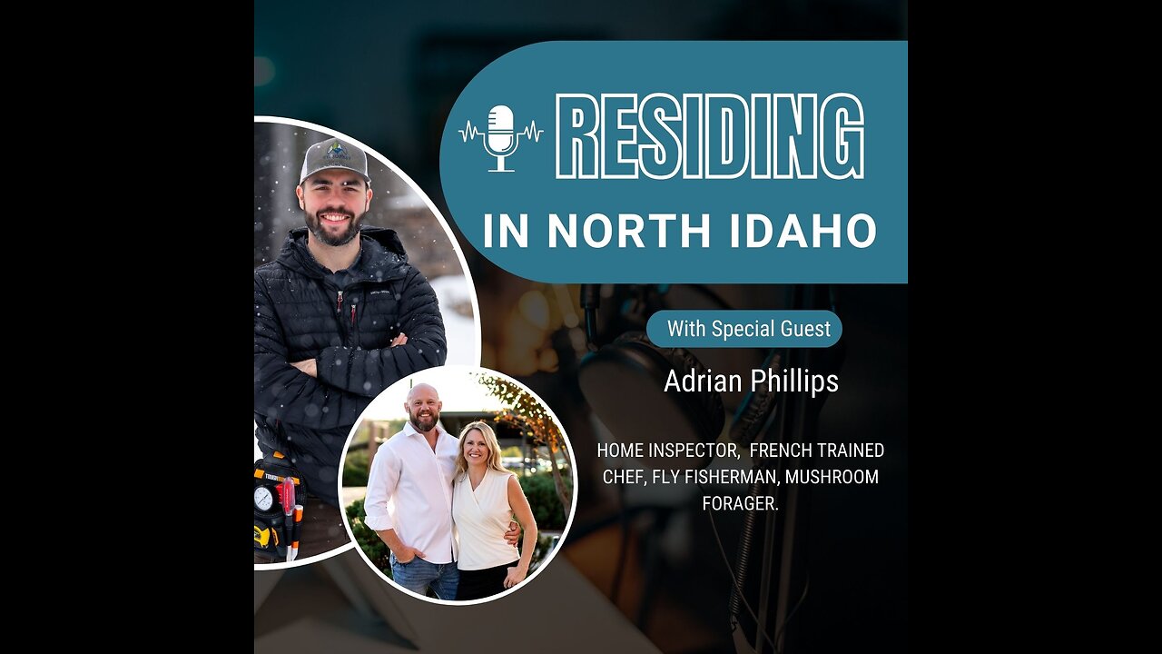 Steadfast Home Inspections | Adrian Phillips | Residing in North Idaho