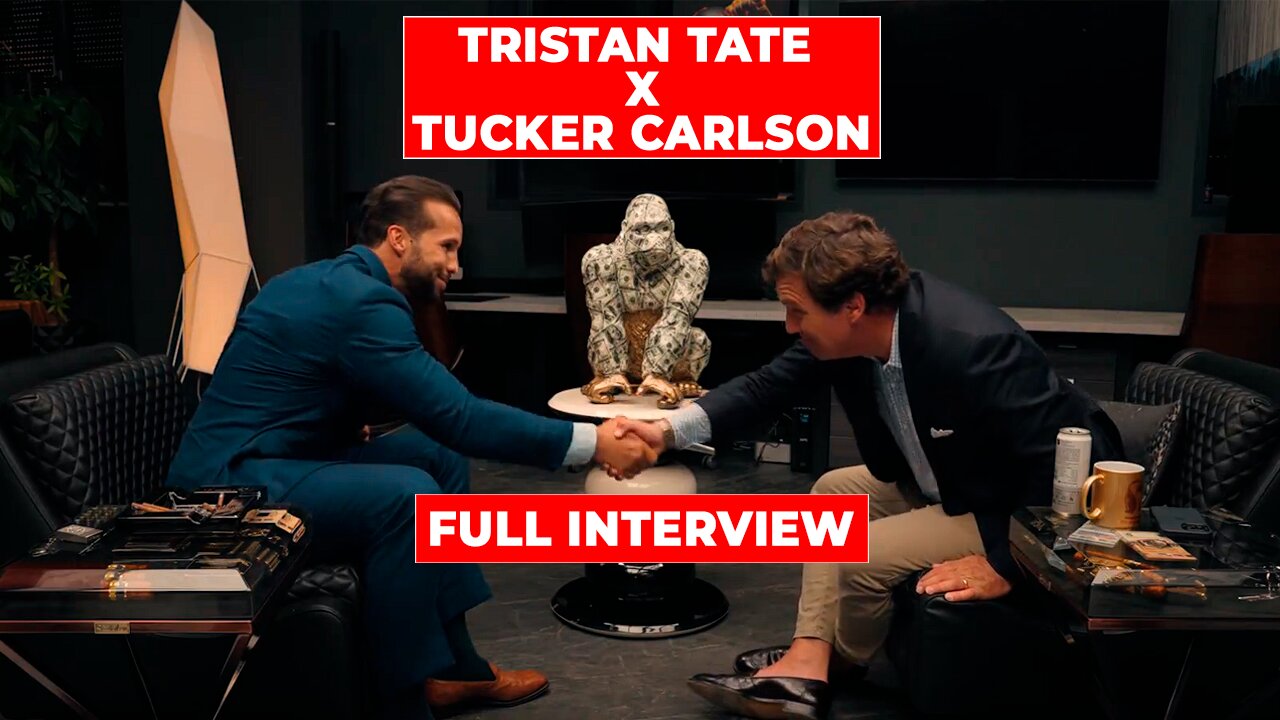 Tristan Tate x Tucker Carlson FULL INTERVIEW