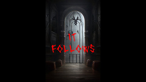 IT FOLLOWS!