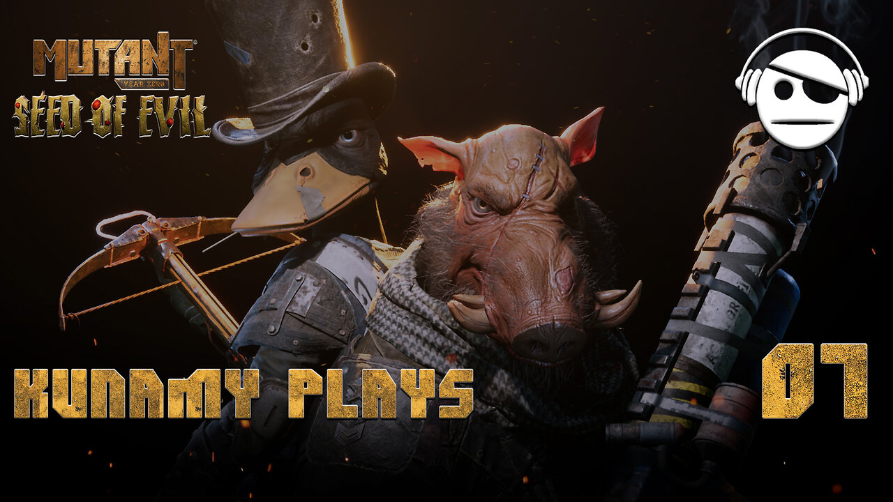 Mutant Year Zero: Road to Eden | Ep. 07 | Kunamy Master Plays