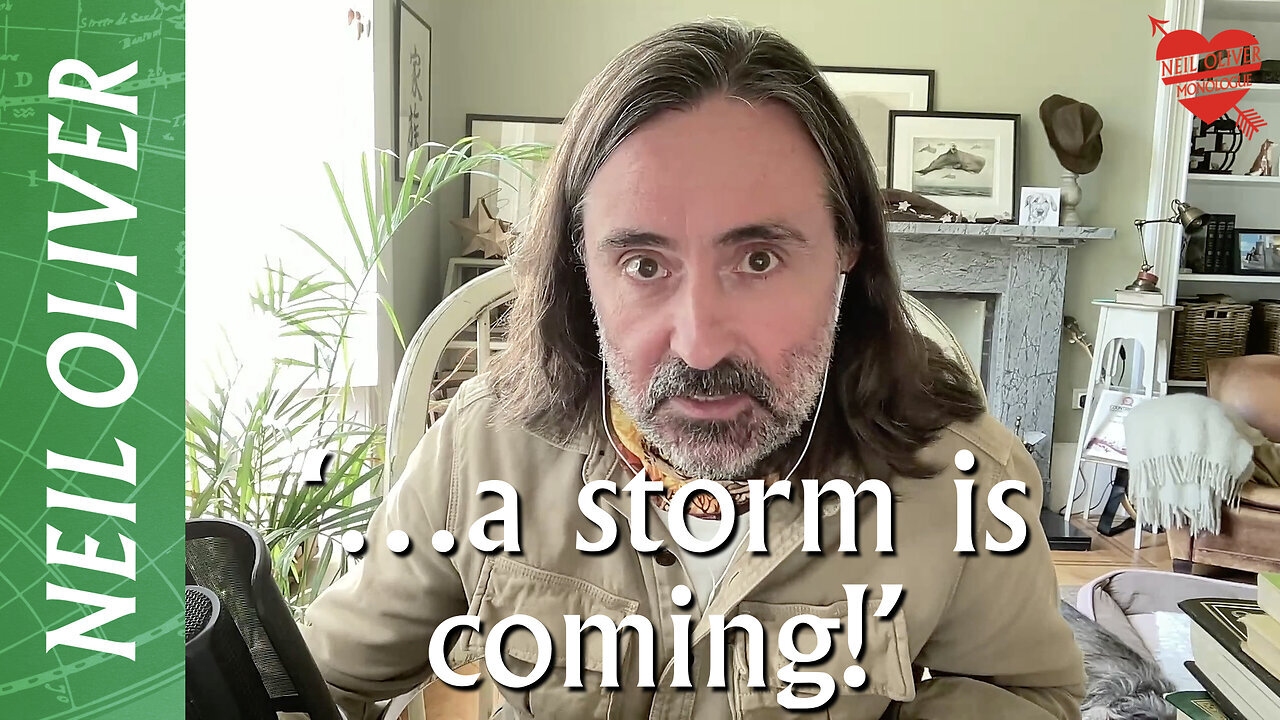 Doctor Neil Oliver: ‘…a storm is coming!’