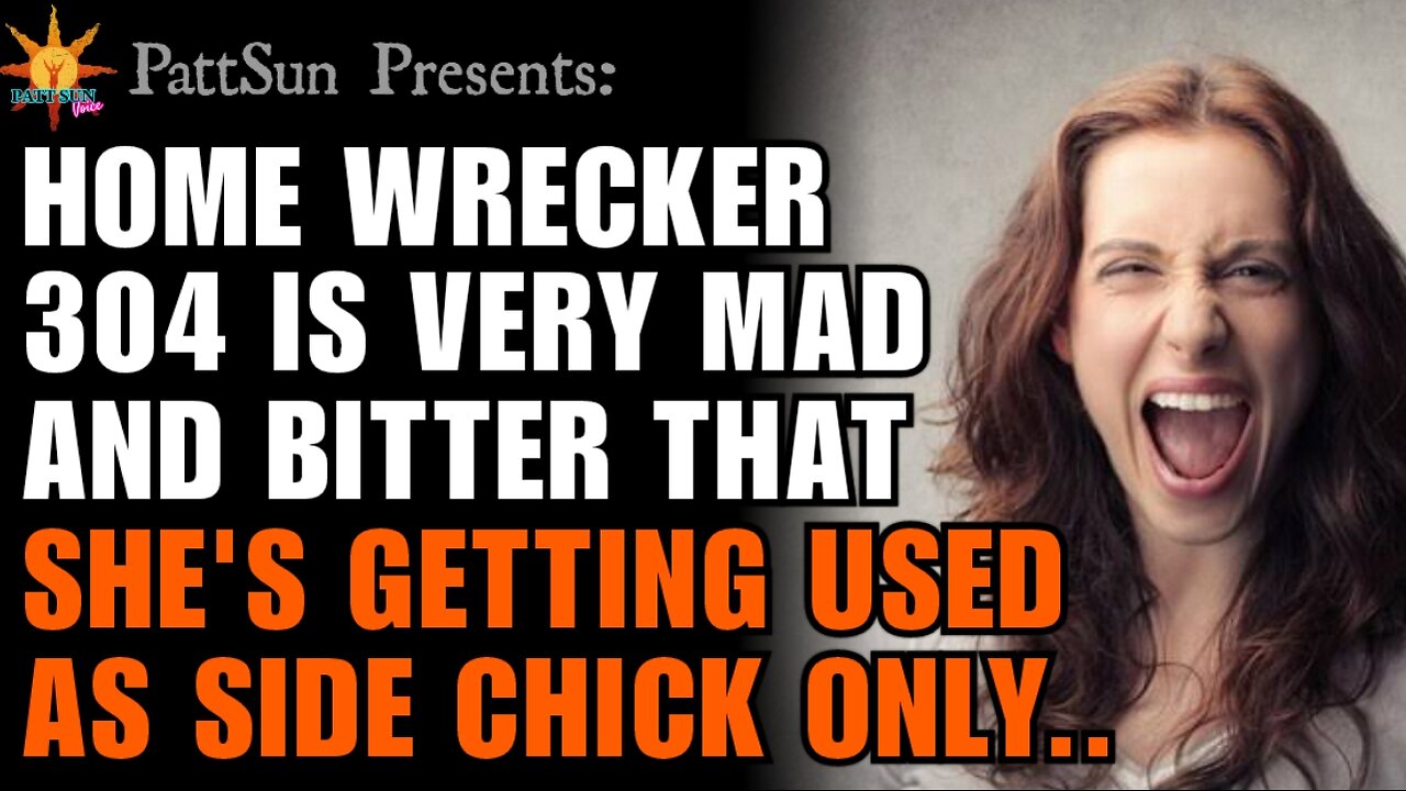 HOME WRECKER 304 is bitter that she's only getting used as a side chick