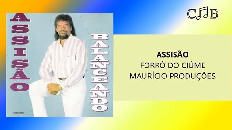 Assisão - Forró do Ciúme