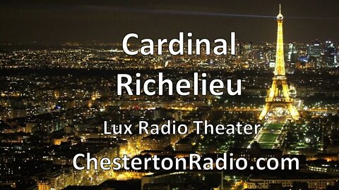 Cardinal Richelieu - Lux Radio Theater