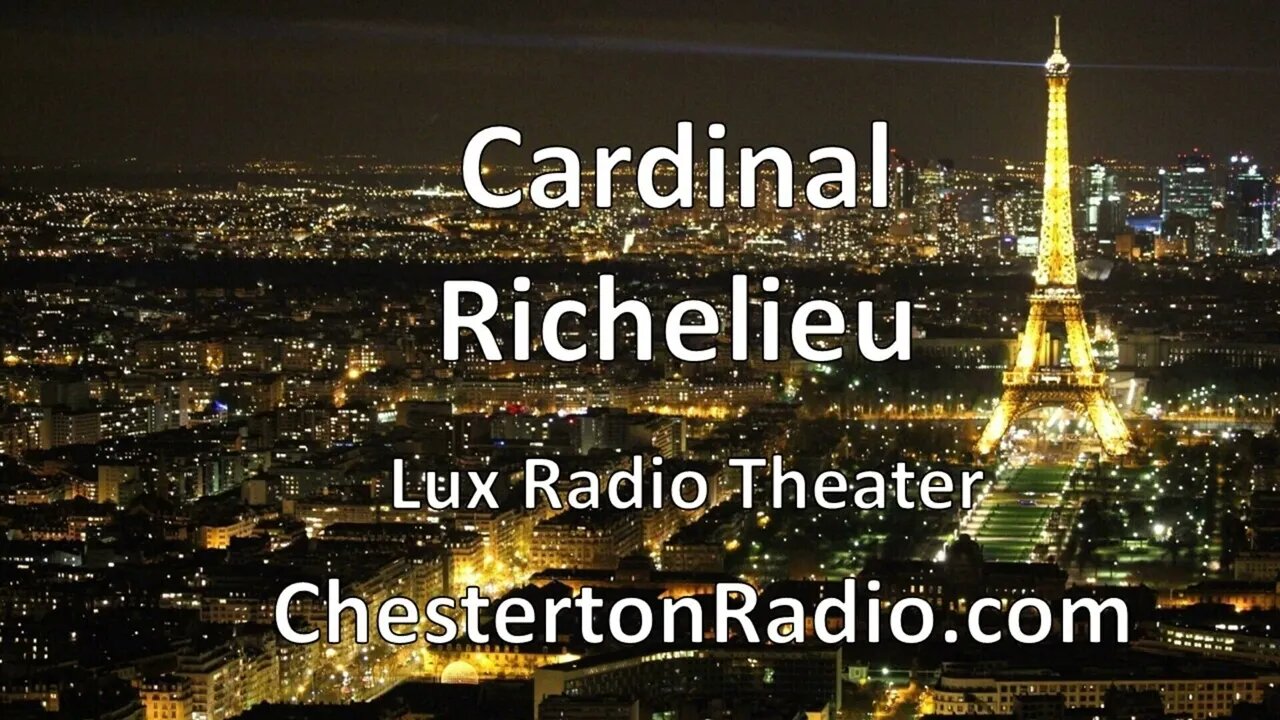 Cardinal Richelieu - Lux Radio Theater