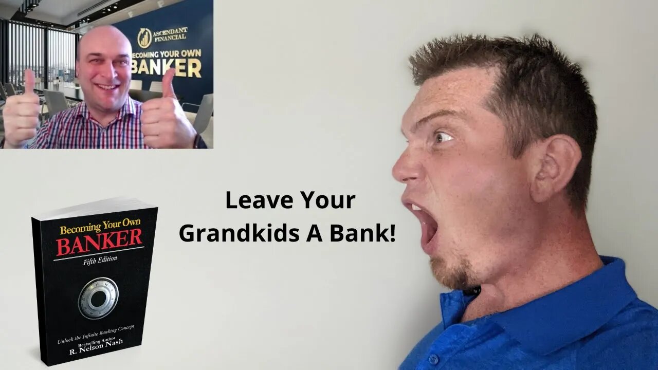 Don't Leave Cash To Your Grandchildren, Leave Them A Bank!