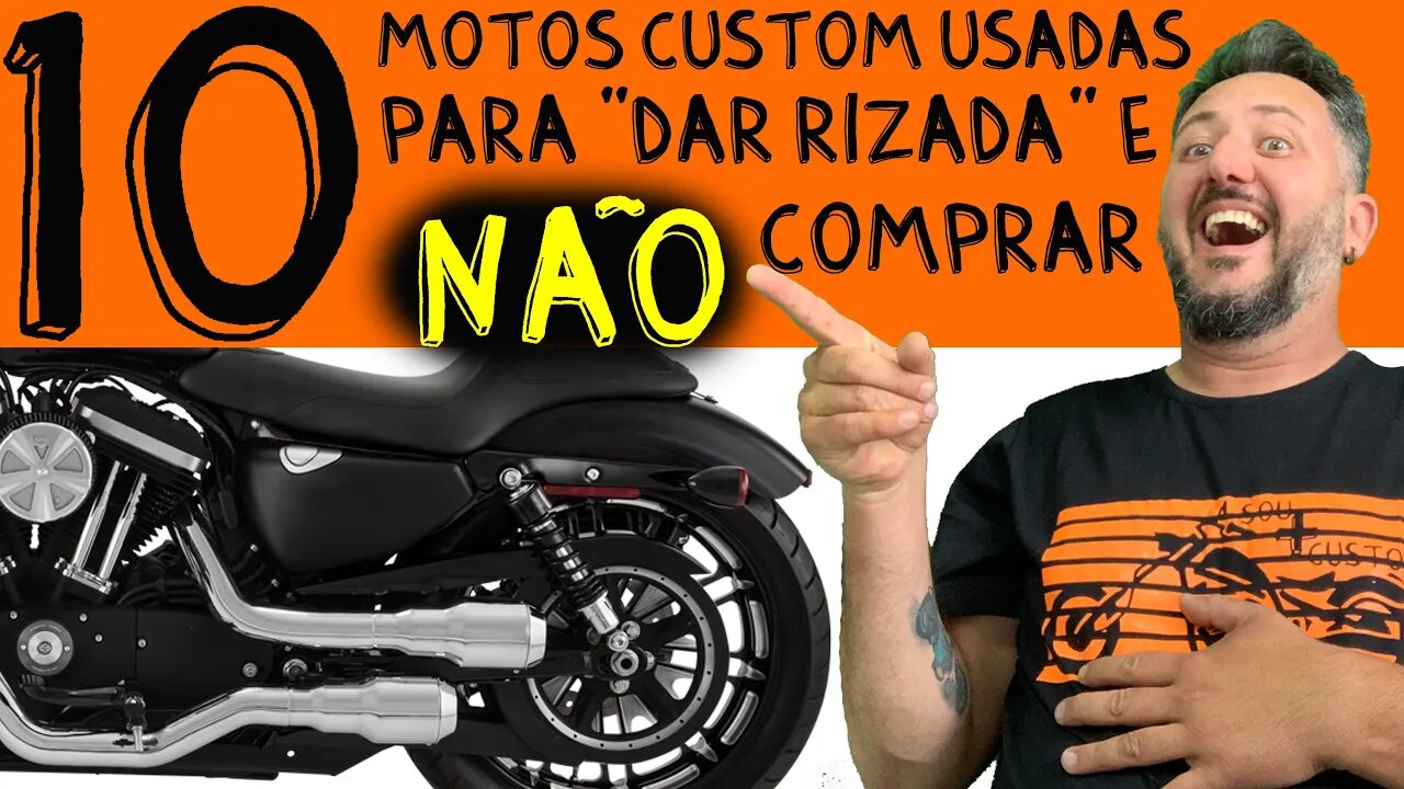 10 motos CUSTOM USADAS para “DAR RISADA” e NÃO COMPRAR. AMERICANO RESPONDE