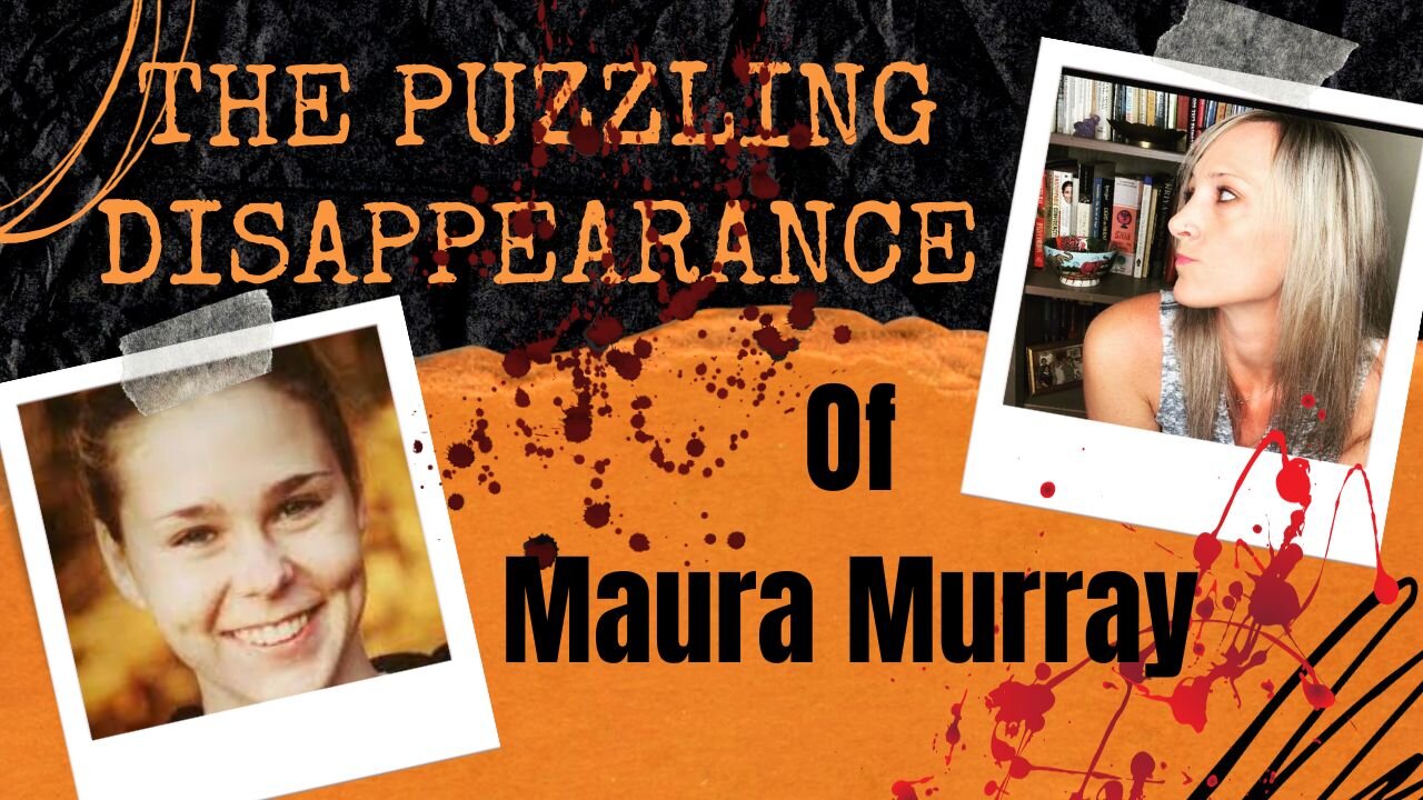 The Puzzling Disappearance of Maura Murray!