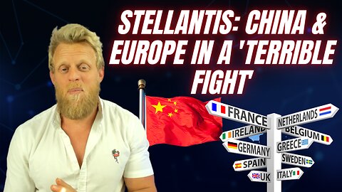 Stellantis says European automakers are screwed unless China policy changes