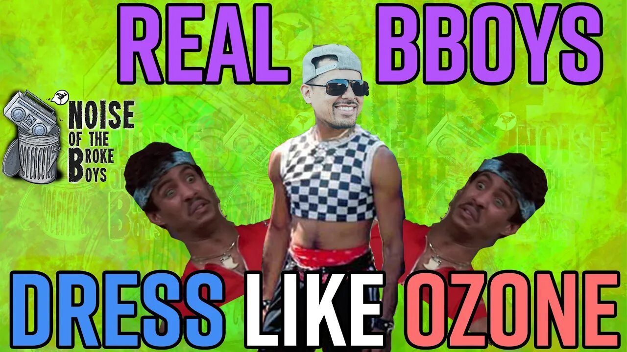 REAL BBOYS DRESS LIKE OZONE FROM BREAKIN 2: ELECTRIC BOOGALOO