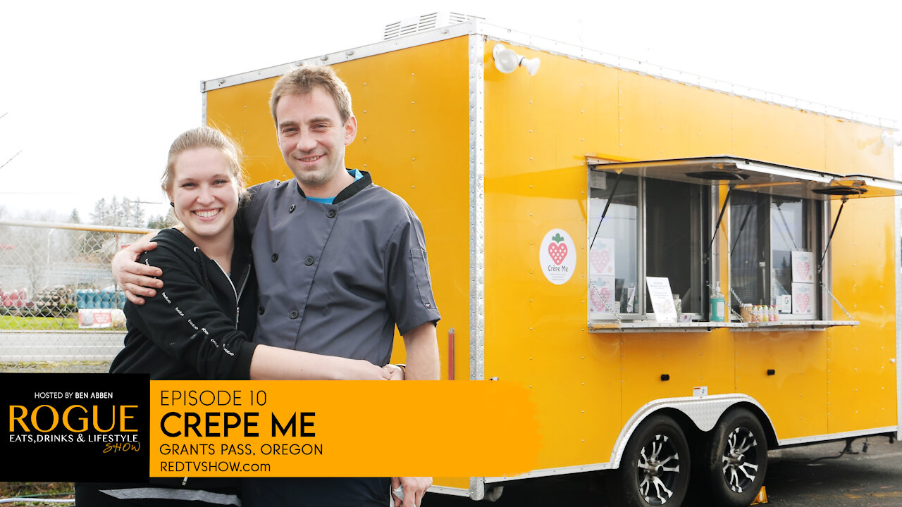 Ep 10 | Crepe Me | Grants Pass, Or