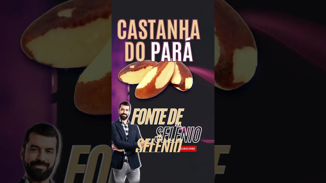 #SHORTS - CASTANHA DO PARÁ FONTE DE SELENIO