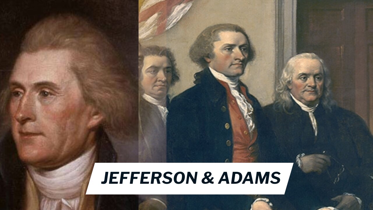 The Fateful Coincidence: The Deaths of Thomas Jefferson and John Adams on the Same Day