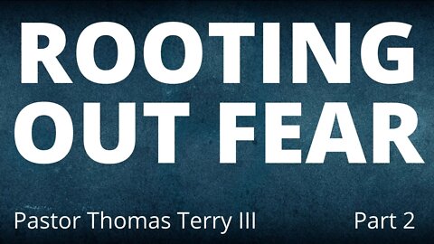 #2 Rooting Out Fear | Supernatural Training Institute | March 29, 2020