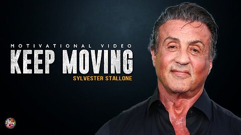 KEEP MOVING FORWARD! - Rocky balboa motivation ( Sylvester Stallonne)