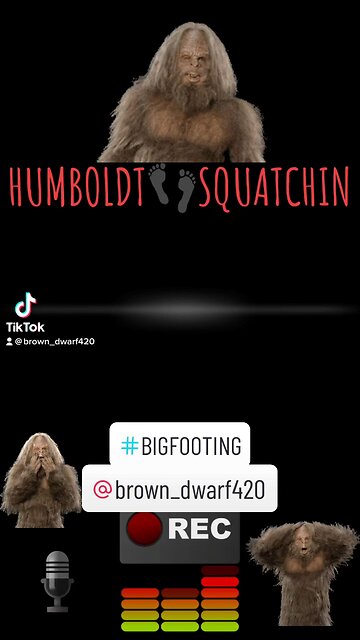 HUMBOLDT SQUATCHIN
