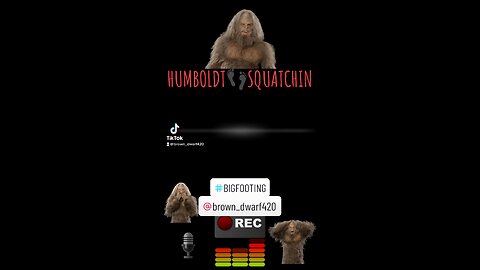 HUMBOLDT SQUATCHIN