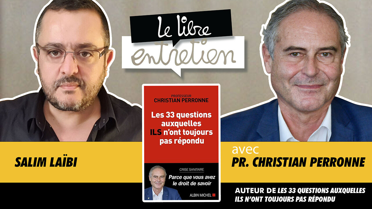 Le Libre Entretien #30 avec le Pr Perronne qui nous présente son dernier livre