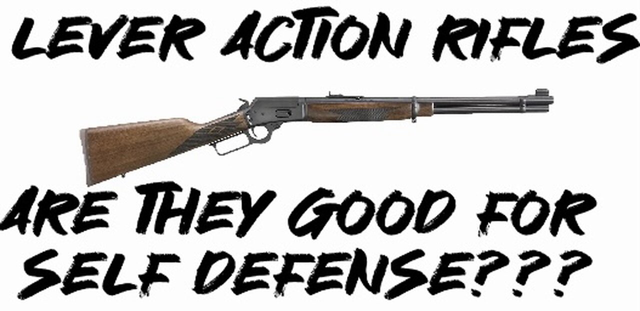 Are lever action rifles good for self defense???