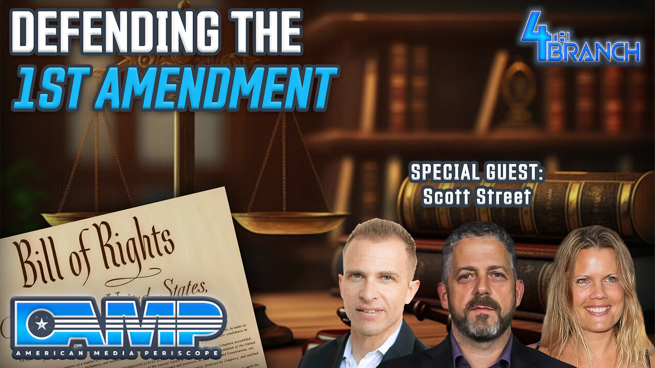 Defending the 1st Amendment with Attorney Scott Street | 4th Branch Ep. 16