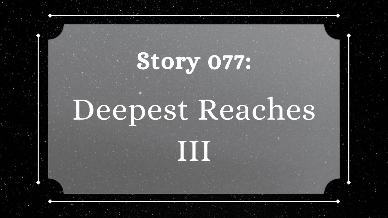 Deepest Reaches III - The Penned Sleuth Short Story Podcast - 077