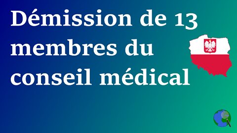 Pologne - Démission de 13 des 17 membres du conseil médical