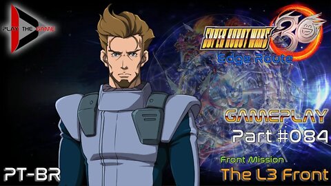 Super Robot Wars 30: #084 Front Mission - The L5 Front (Edge) [PT-BR][Gameplay]