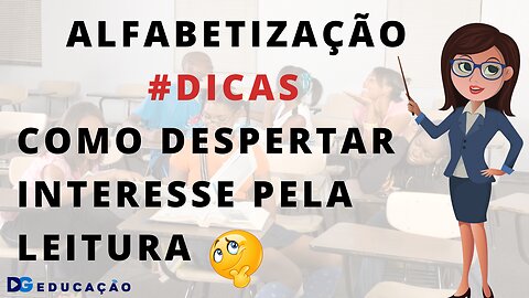 Alfabetização, a importância do Professor Leitor