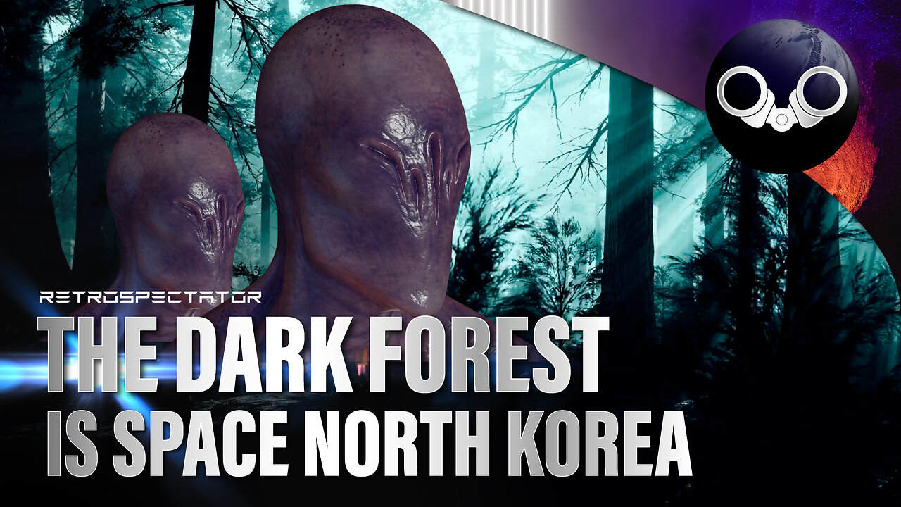 The Dark Forest is Space North Korea