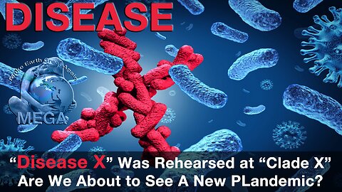 “Disease X” (no.., not Twitter) Was Rehearsed at “Clade X” Are We About to See A New PLandemic?