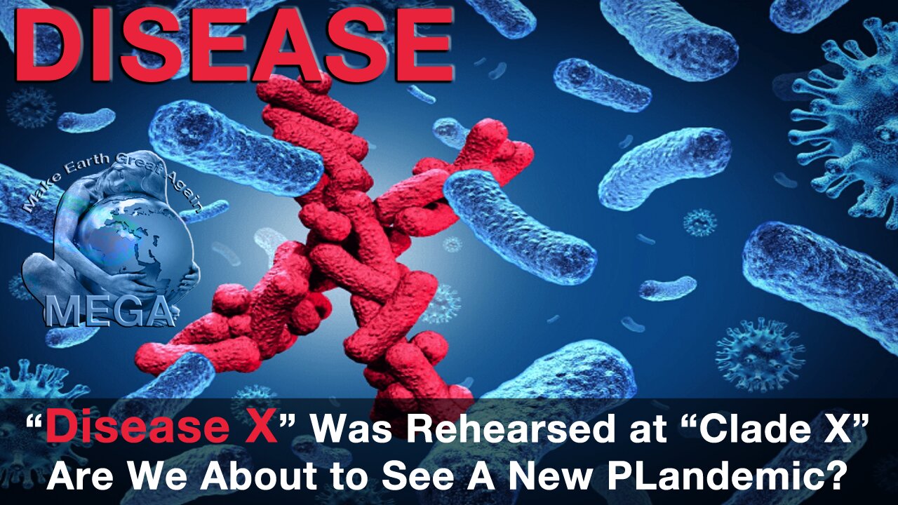 “Disease X” (no.., not Twitter) Was Rehearsed at “Clade X” Are We About to See A New PLandemic?