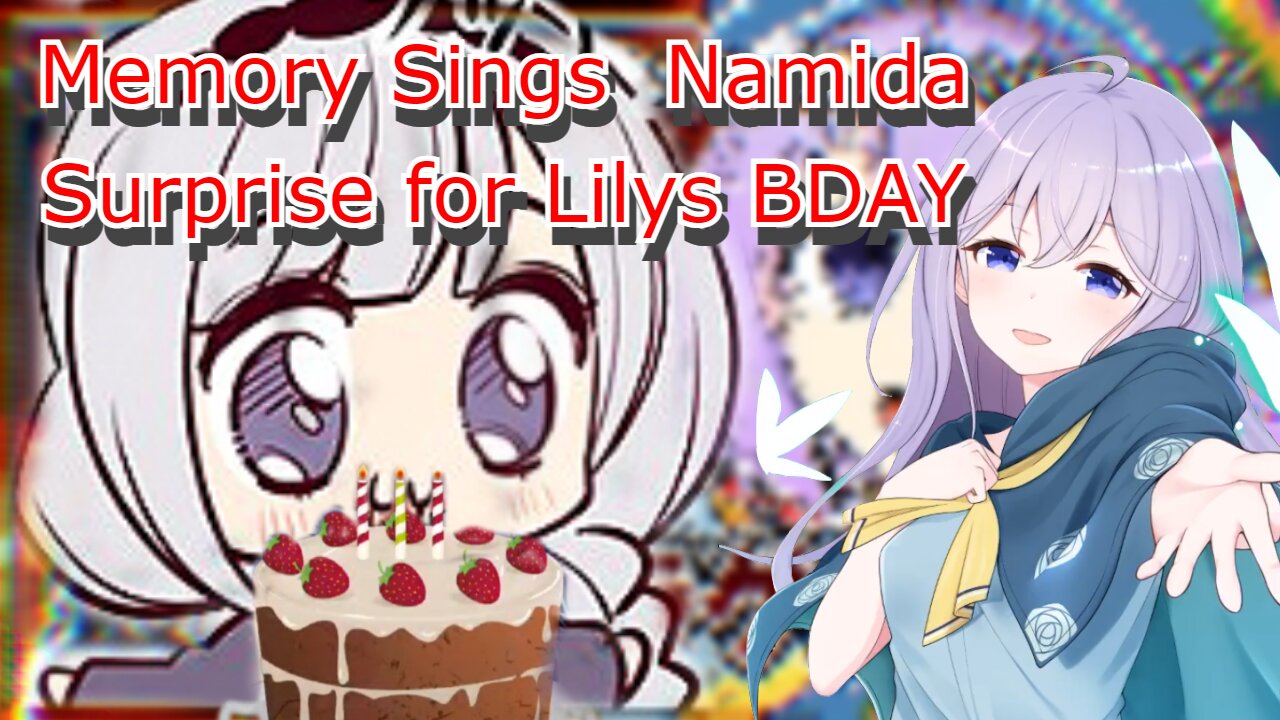 Vtuber utakata memory sings AKB48's Namida Surprise modified for Shirayuri Lily's Birthday