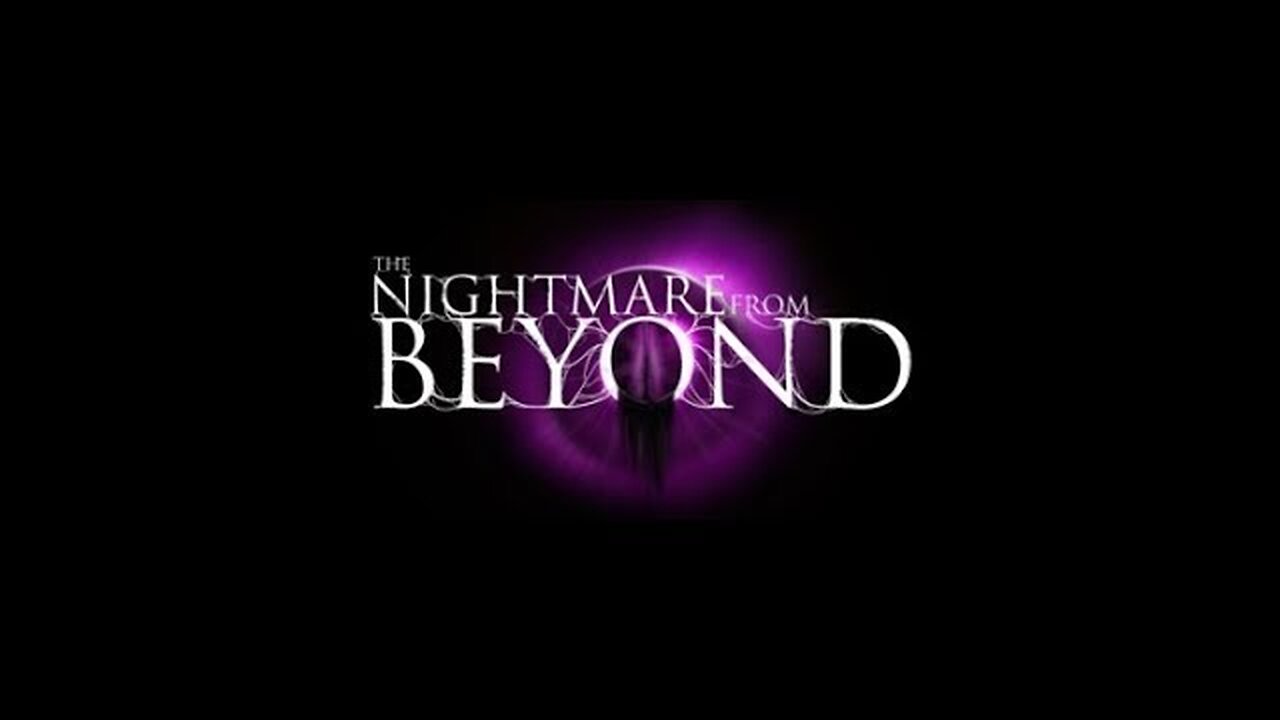 (Réupload) Nightmare from beyond | Une pré-alpha quoi!