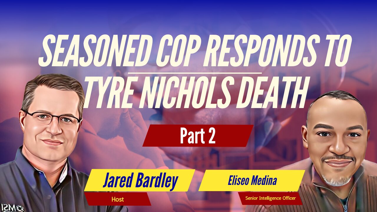 Eliseo Medina Seasoned Cop Responds to Tyre Nichols Death Part 2