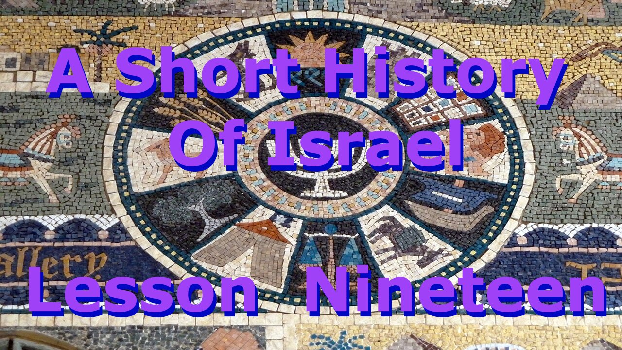 A Short History Of Israel - Lesson Nineteen