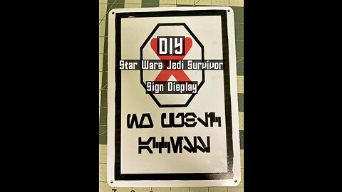 DIY Jedi Survivor Sign