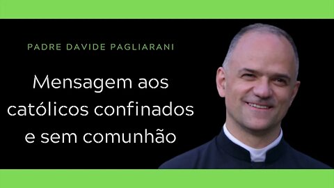 Oração | Mensagem aos católicos confinados