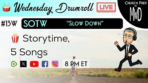 🥁#13W 🍿Storytime: "Slow Down" | Church Prep w/ MWD