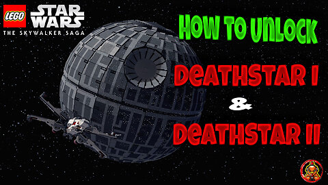 How to Unlock DeathStar & DeathStar II Lego Starwars The Skywalker Saga