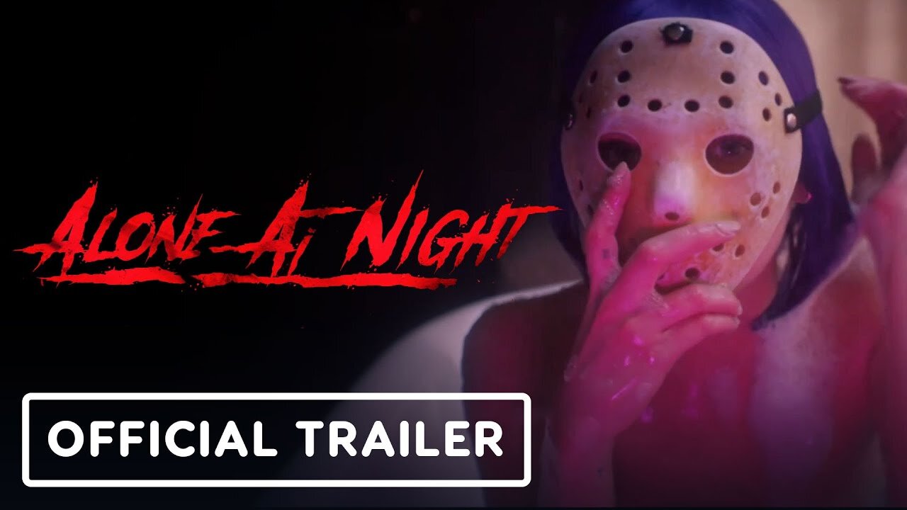 Alone At Night - Official Trailer