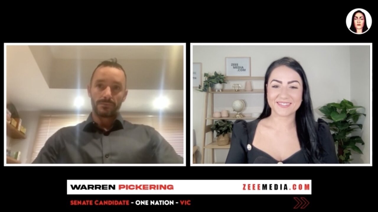 Zeee Media Election Week - Warren Pickering - Senate Candidate - One Nation - VIC