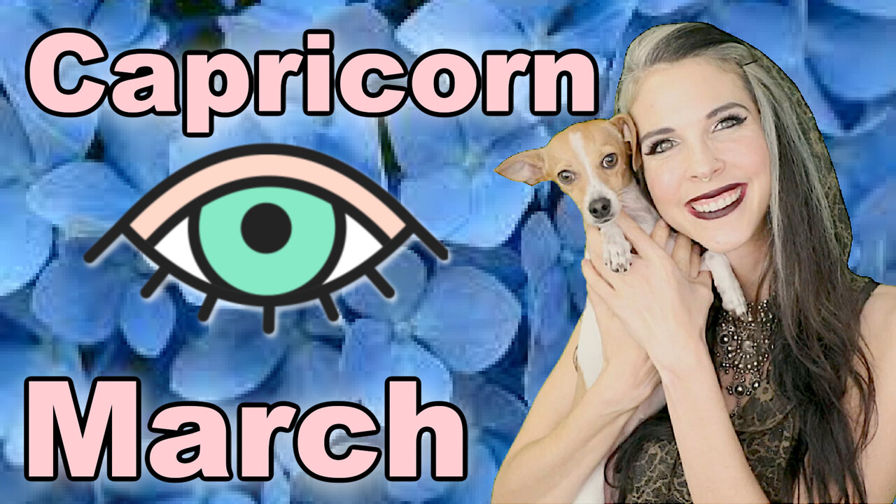 Capricorn March 2022 Horoscope in 3 Minutes! Astrology for Short Attention Spans - Julia Mihas