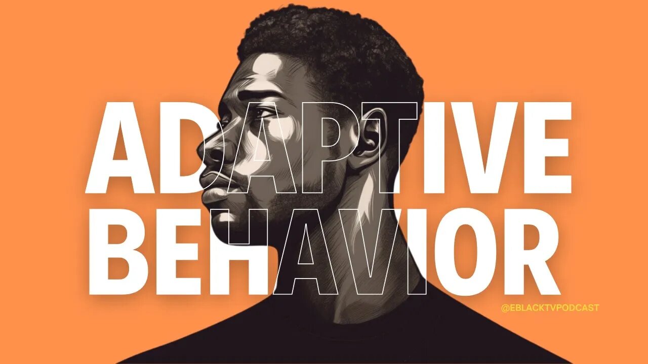 Adaptive Behavior