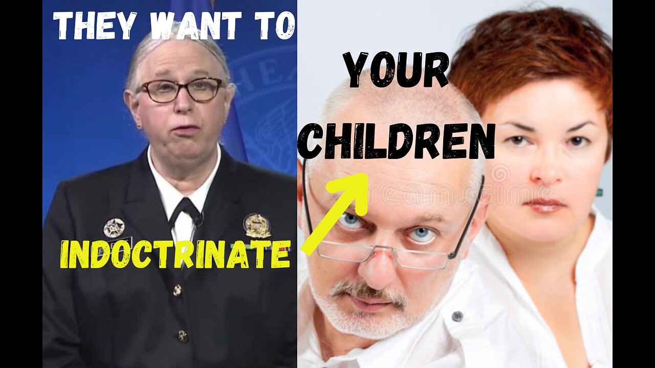 They Want To Indoctrinate Your Children