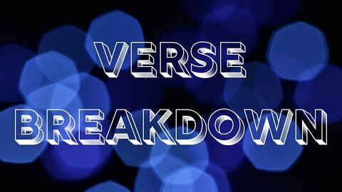 Verse Breakdown Trailer | Ewaenruwa Nomaren