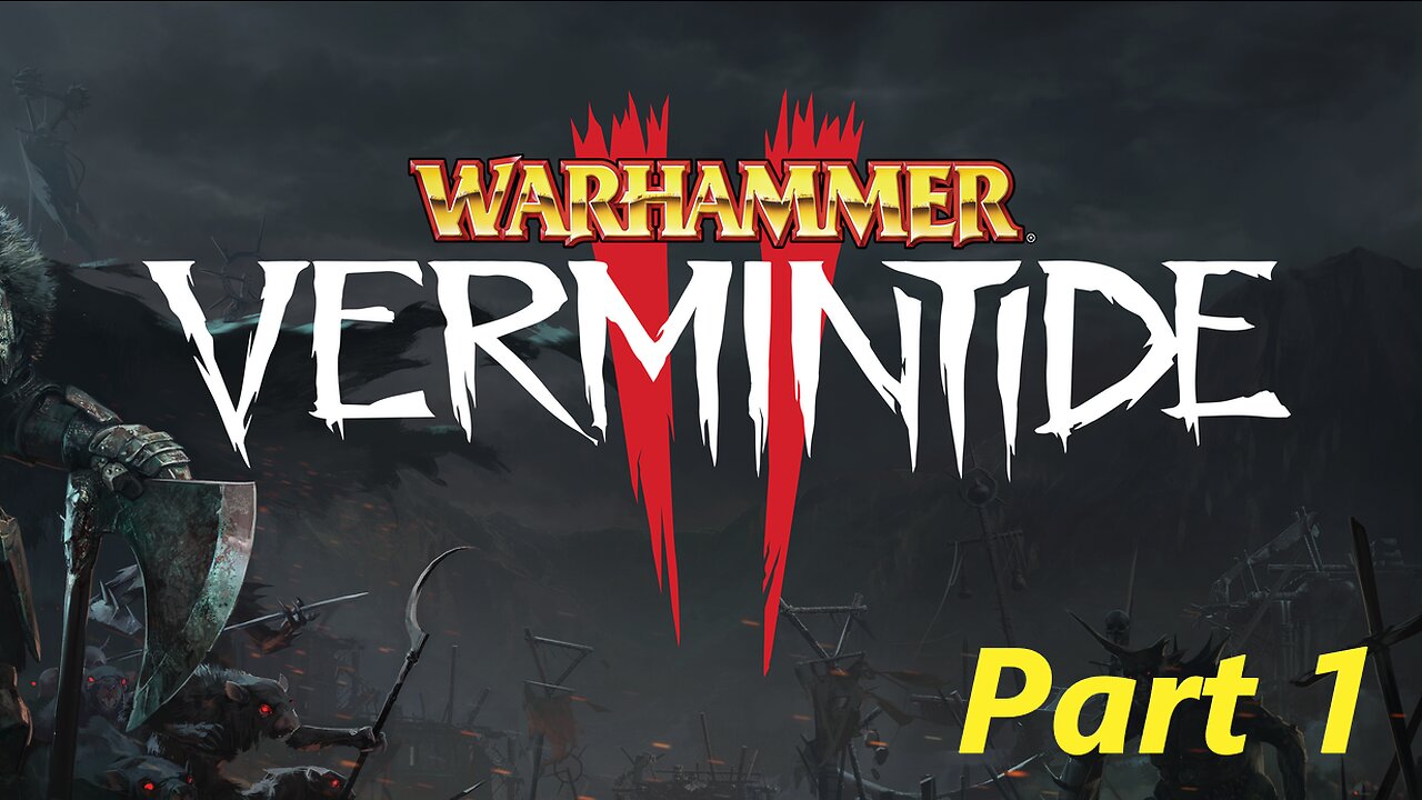 Warhammer: Vermintide 2 Part 1 - Righteous Stand