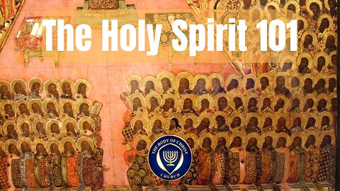 The Holy Spirit 101