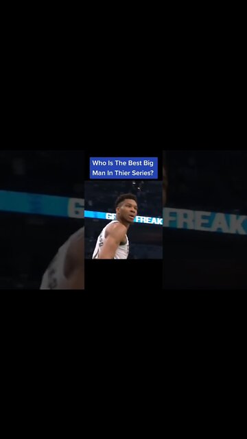 Who Is The Best Big Man In Thier Series