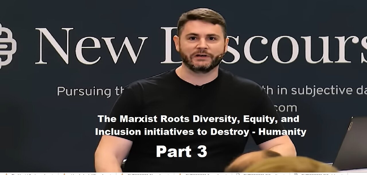 The Marxist Roots of DEI to Destroy - Humanity - Session 3: Inclusion | James Lindsay